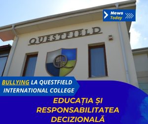 Bullying la Questfield International College, educația și responsabilitatea decizională